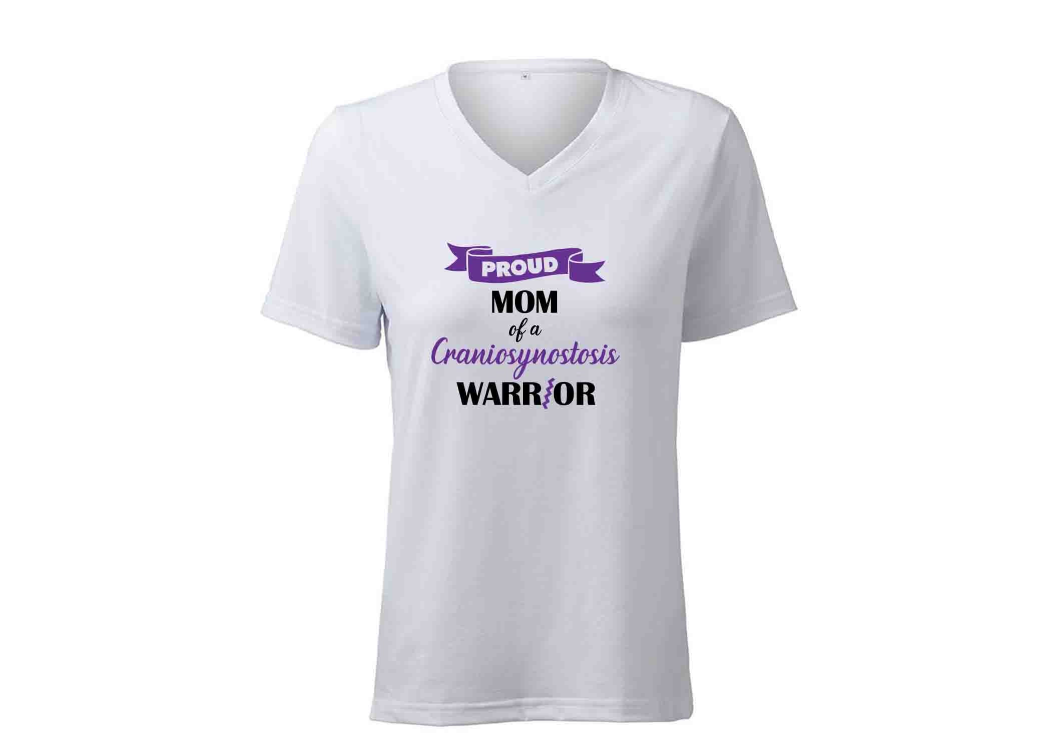 Proud Mom Of A Craniosynostosis Warrior! T-Shirt Proud Mom Of A Craniosynostosis Warrior! T-Shirt