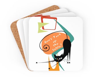 Atomic Cat Coasters Don't FU the Table Retro Mid Century Modern MCM Home Decor Cat Lovers Corkwood Coaster Set