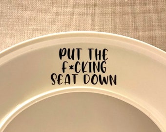 Put The F-ing Seat Down Decal sticker