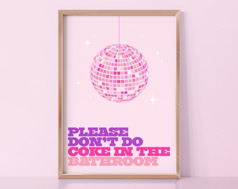 Please Don't Do Coke In The Bathroom Print, Retro Wall Decor, Printable Trendy Wall Art, Retro Wall Art Disco Print Aesthetic Print Funky