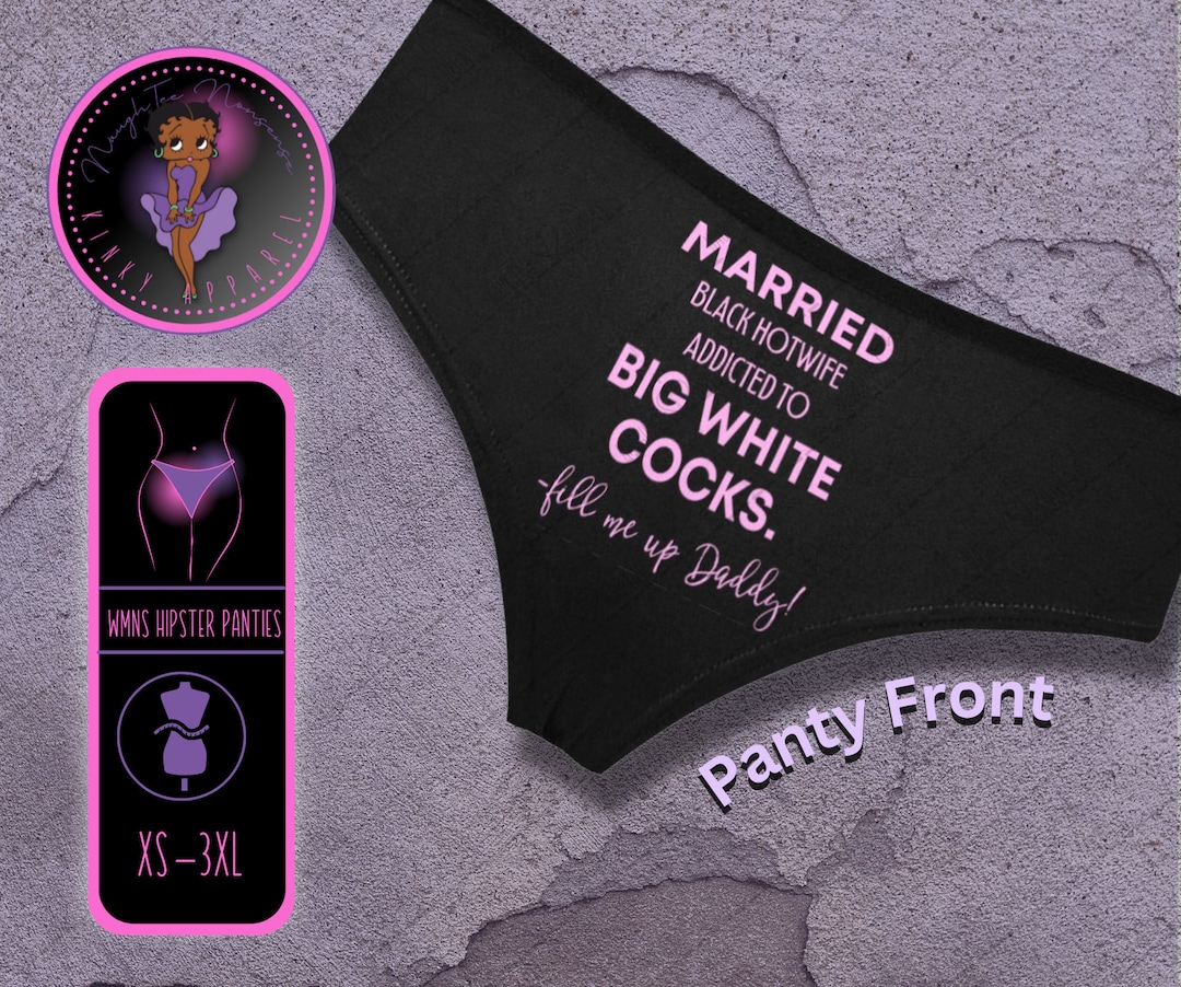 Married Black Hotwife Addicted to BWC Hipster Panties, Dominant