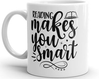 Lesen Make You Smarter Weiß Glänzende Tasse
