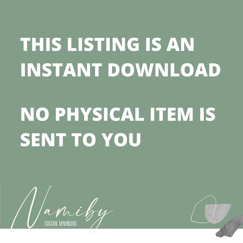 May include: A green background with white text that reads "THIS LISTING IS AN INSTANT DOWNLOAD NO PHYSICAL ITEM IS SENT TO YOU" and a white signature that reads "Namiby DIGITAL DOWNLOAD".