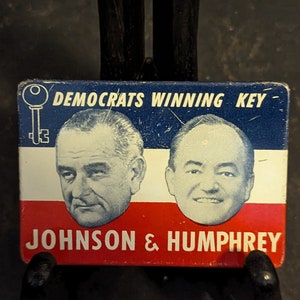 Vintage, Political, Tin Button, Democrats Winning Key, Johnson And Humphrey, Dimensions 2"x3”, Litho, on Tin, By Green Duck,
