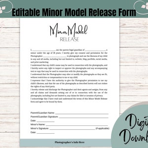 May include: A white "Minor Model Release Form" with the text "Editable Minor Model Release Form" at the top. The form includes sections for parent/guardian and minor information, and the words "Digital Download" are in the lower right corner.