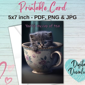 Carta gattino stampabile, Sei la mia tazza di tè, gatto in una tazza da tè, carta stampabile, simpatico gattino grigio, carta per gli amanti dei gatti, carta di amicizia