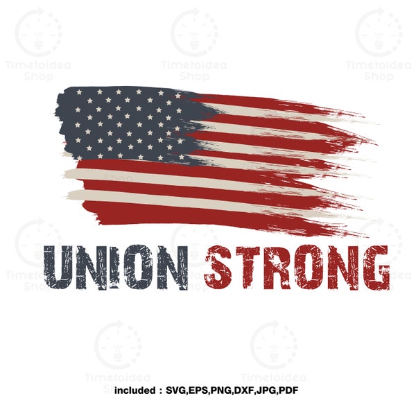 Union Strong Vintage USA Flag Proud Labor Day svg,dxf,png,eps,jpg,and pdf files