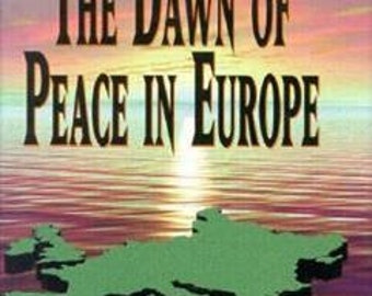The Dawn of Peace in Europe by Michael Mandelbaum
