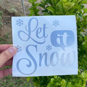 let it snow Christmas Decal, Winter Decal, Holiday Decal, Snowflakes Decal, Christmas Decor, diy Christmas sticker,  ornament decal, window