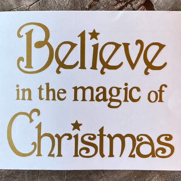 Christmas vinyl decal, believe in the magic of Christmas decal, holiday decal, ornament decal, mug decal, window, Home decor, holiday decor,