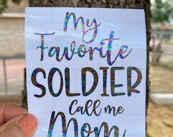 My Favorite Soldier Call Me Mom Decal, Proud Army Mom Sticker