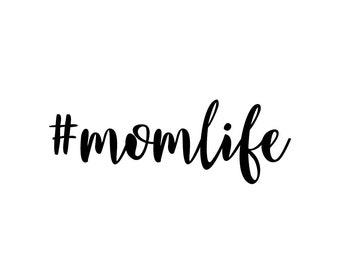 MOM LIFE SVG file
