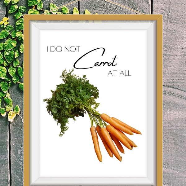 Carrot Food Pun | Printable Artwork | Food Pun, digital print, kitchen artwork, carrot, orange, vegetable print