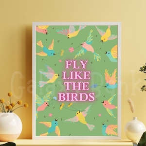 Fly Like The Birds Quote Art Print, Downloadable File, Colourful Design, Wall Art, Printable