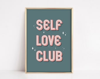 Self Love Club Positive Quote Wall Art Print | A6, A5, A4, A3 | Unframed | Groovy Retro Typography | Empowerment Print | Colourful Wall Art