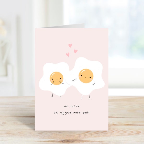 We Make an Eggcellent Pair Funny Anniversary Greeting Card / Food Pun / Anniversary / Card for Boyfriend / Girlfriend / Card for Partner