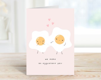 We Make an Eggcellent Pair Funny Anniversary Greeting Card | Food Pun | Anniversary | Card for Boyfriend / Girlfriend | Card for Partner