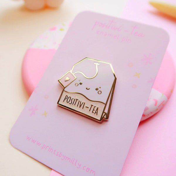 Positivi-Tea Enamel Pin | Cute Hard Enamel Pin | Tea Lapel Pin | Tea Lover Gift | Tea Lapel Pin | Positivity Gift | Cute Kawaii Tea Bag