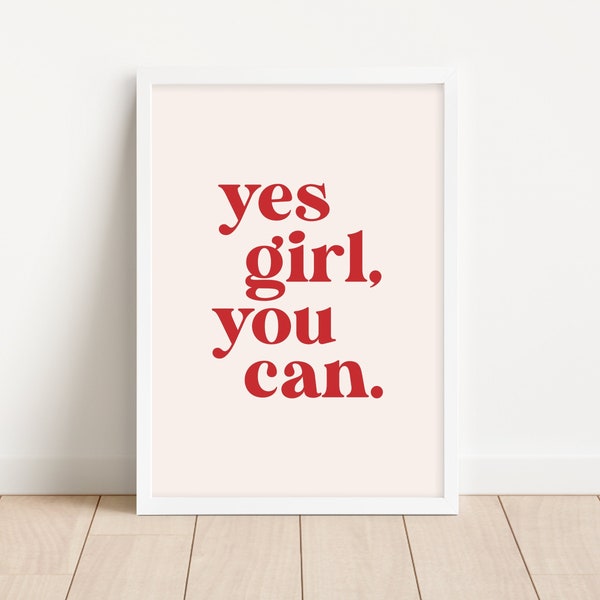 Yes Girl You Can Typography Wall Art Print | Female Empowerment Print | Feminist Art | Positive Quote Print | Girl Power | Self Love Print