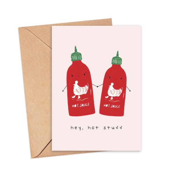 Hey Hot Stuff Funny Anniversary Card | A6 | Sriracha | Food Pun Card | Hot Sauce | Anniversary Card | Card for Partner | Funny Food Card