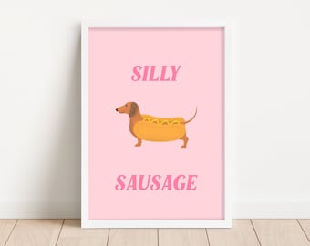 PINK Silly Sausage Dachshund/Sausage Dog Wall Art Print | A3, A4, A5, A6 | Unframed Art Print | Colourful Wall Art | Retro Typography Print