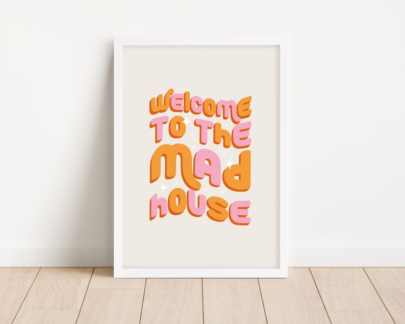 Welcome to the Mad House Retro Typography Print Bold Colourful Quote Print Welcome Print Hallway Entrance Porch Prints by Milly image 2