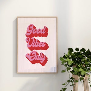 Good Vibes Only Positive Quote Wall Art Print | A3, A4, A5, A6 | Retro Groovy Typography Print | Colourful Wall Art | Unframed Art Print