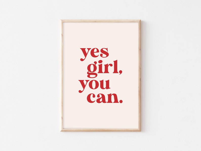 Yes Girl You Can Typography Wall Art Print imprimée sur lautonomisation des femmes dart féministe dimpression de devis positifs du pouvoir des filles Impression damour de soi image 2