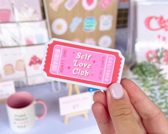 Self Love Club Ticket Vinyl Sticker | Die Cut | Waterproof | Positivity Sticker | Laptop Decal | Phone Journal Stickers | Self Love Club