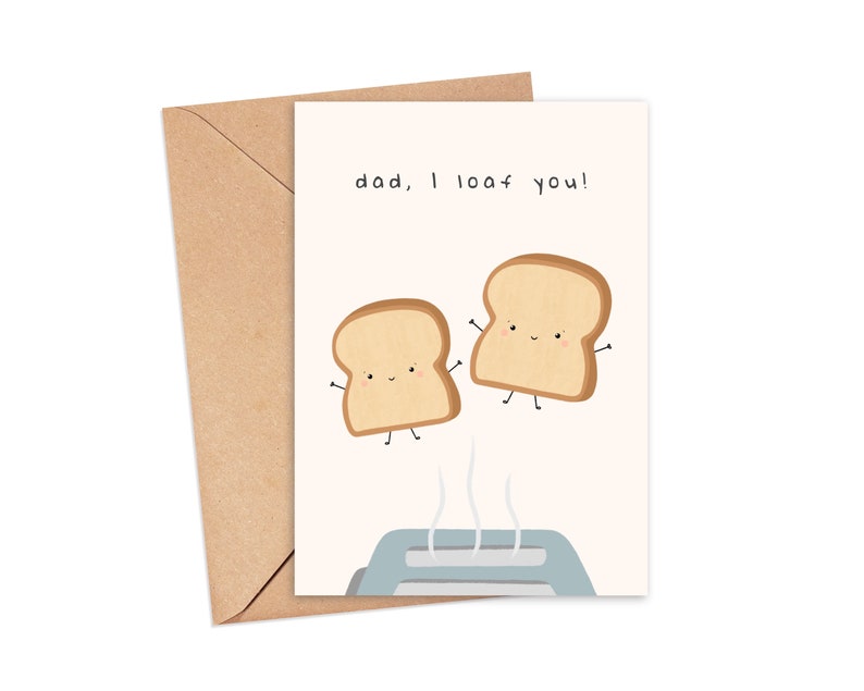 Dad I Loaf You Funny Fathers Day Card Food Pun Dad Joke Etsy UK