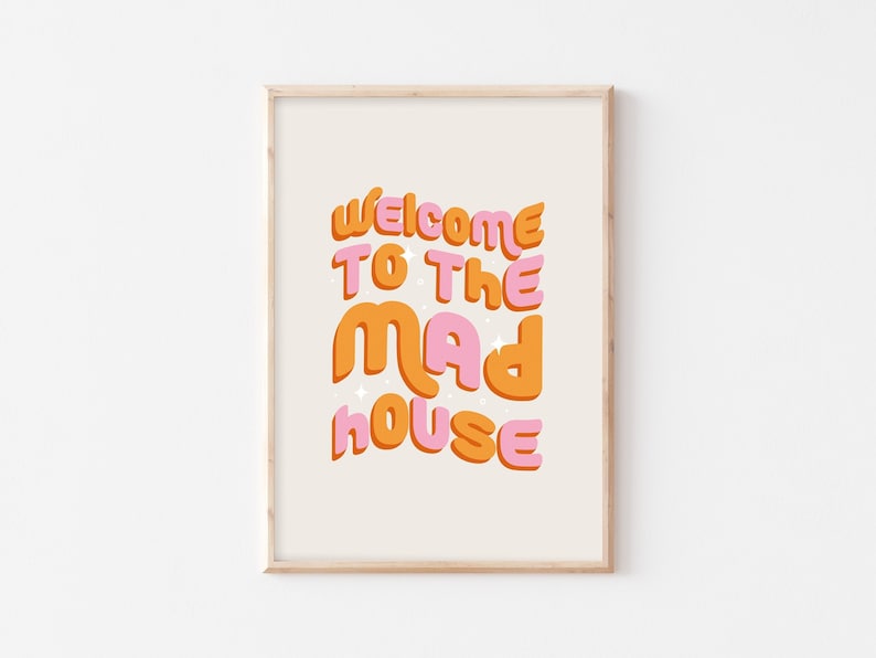 Welcome to the Mad House Retro Typography Print Bold Colourful Quote Print Welcome Print Hallway Entrance Porch Prints by Milly image 1