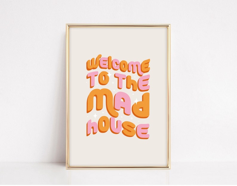 Welcome to the Mad House Retro Typography Print Bold Colourful Quote Print Welcome Print Hallway Entrance Porch Prints by Milly image 3