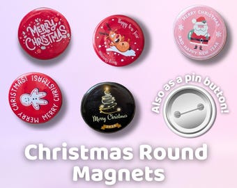 Christmas Fridge Magnets or Pin Buttons | Holiday Decor (Ø4cm | 1.5in)
