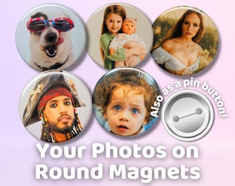Personalized Photo Magnet or Pin | Custom Keepsake (Ø4cm | 1.5in)