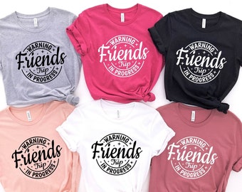 Friends trip shirt ideas Clearance