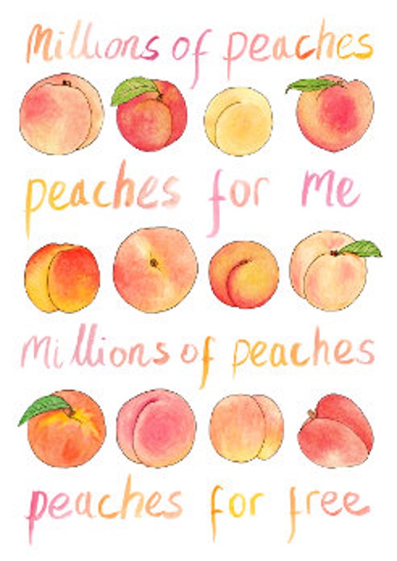 Millions of Peaches Original Art Print Song Lyrics Art 