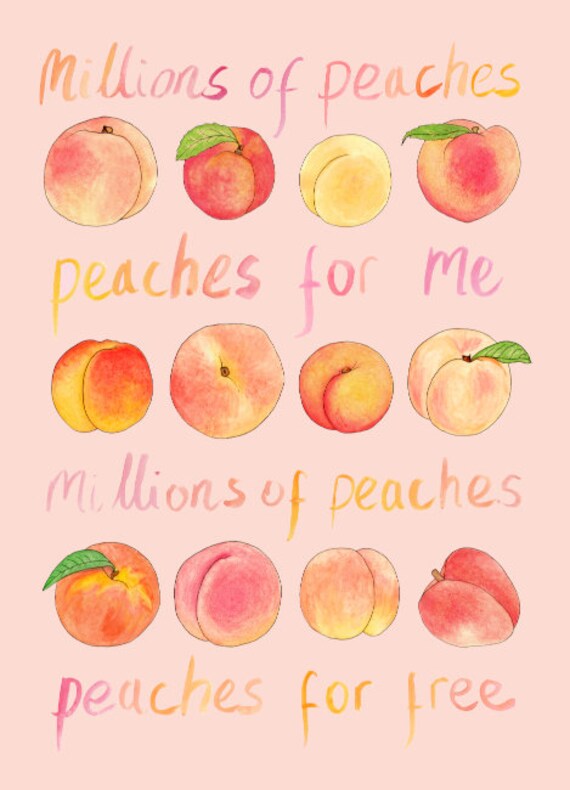 Millions of Peaches Original Art Print Song Lyrics Art 