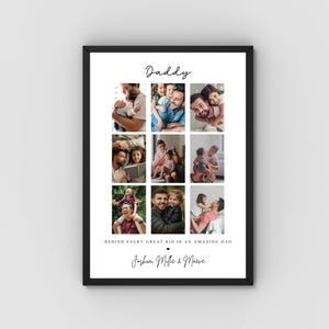 May include: A framed print featuring a collage of family photos. The word "Daddy" is at the top, with the text "Behind every great kid is an amazing dad" below the photos. The names Joshua, Millie, and Maeve are at the bottom.