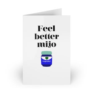 Biglietti d'auguri "Feel Better Mijo"