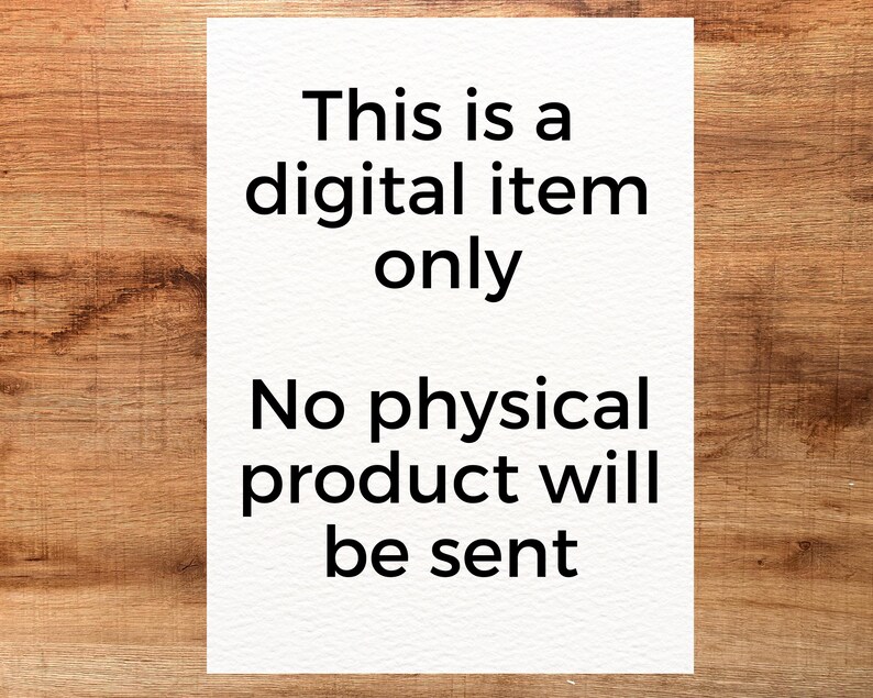 May include: White paper with black text that reads "This is a digital item only. No physical product will be sent."