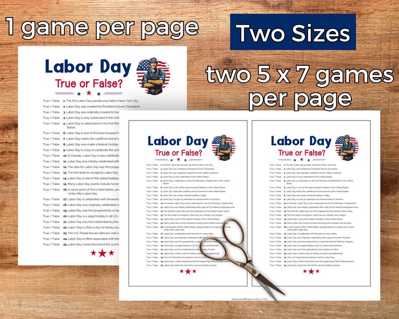 May include: Two printable Labor Day True or False game sheets. The sheets are white with black text and red, white, and blue stars. The sheets feature a cartoon illustration of a worker wearing a blue shirt and a red, white, and blue hard hat.