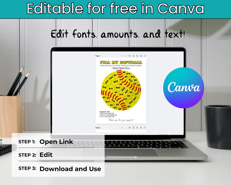 May include: A laptop displays a softball-themed fundraising graphic with text that reads "Fill My Softball." The screen also shows instructions: "Open Link," "Edit," and "Download and Use." The Canva logo is visible. The laptop is on a white desk.