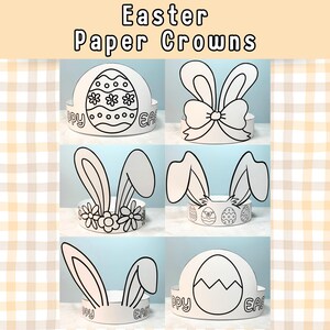 May include: A collection of white paper crowns with black outlines, featuring Easter-themed designs. The crowns include egg and bunny ear shapes, with the text "Easter Paper Crowns" at the top. Some crowns have floral and bow details.