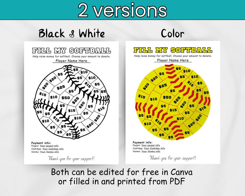 May include: Two versions of a softball fundraiser printable. One is black and white, the other is yellow and red. Both feature a softball design with donation amounts. Text reads "Fill My Softball" and "Player Name Here."