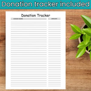 May include: A white donation tracker sheet with the words "Donation Tracker" at the top. The sheet has columns for donor name and amount, with lined spaces for entries. The words "Donation tracker included" are at the top. A potted plant is in the background.
