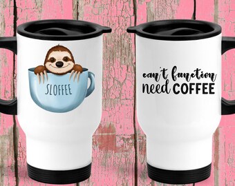 Sloth Travel Mug/Personalised Sloth Coffee Mug/Sloth Insulated Stainless Steel Travel Mug/Cute Sloth Coffee Mug/Funny Travel Mug With Lid