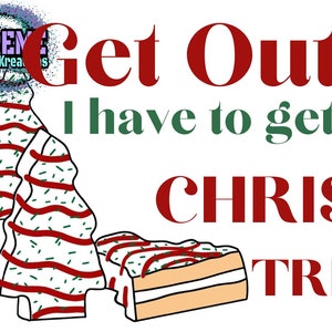 Geh aus dem Weg, ich muss mehr Christbaumkuchen besorgen