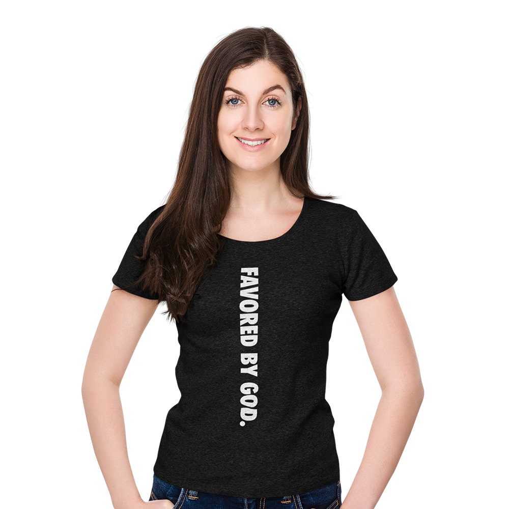 Favored by God Inspired Women's Tee Christian Shirts - Etsy