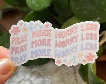 Pray More Worry Less Sticker: Coquette Christian Art, Waterproof Vinyl Decal