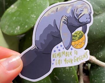 Eat Your Greens Manatee Aufkleber: Wasserfester Vinyl-Aufkleber